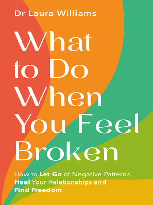 cover image of What to Do When You Feel Broken